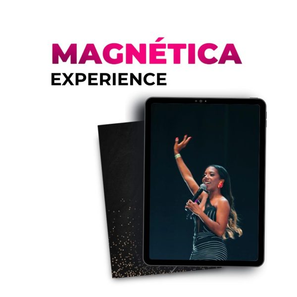 MAGNÉTICA EXPERIENCE